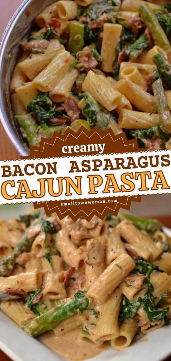 Bacon Asparagus Cajun Pasta Small Town Woman