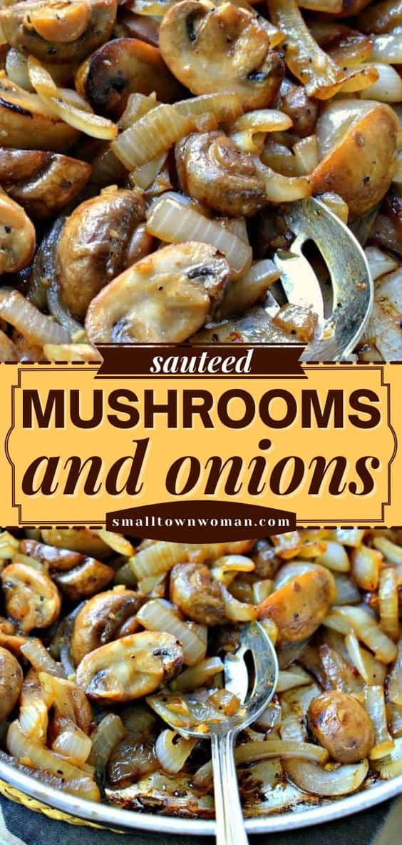 Sauteed Mushrooms and Onions | Small Town Woman