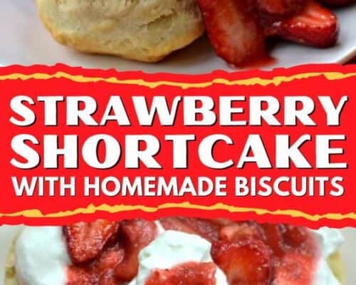 Easy Homemade Biscuit Strawberry Shortcake