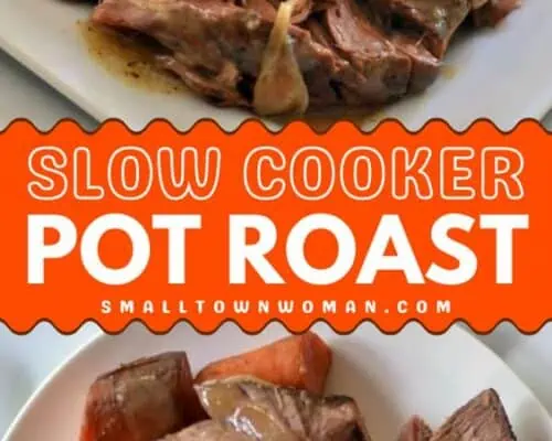 Slow Cooker Pot Roast Recipe - Small Town Woman