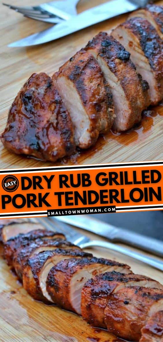 Dry Rub Grilled Pork Tenderloin | Small Town Woman