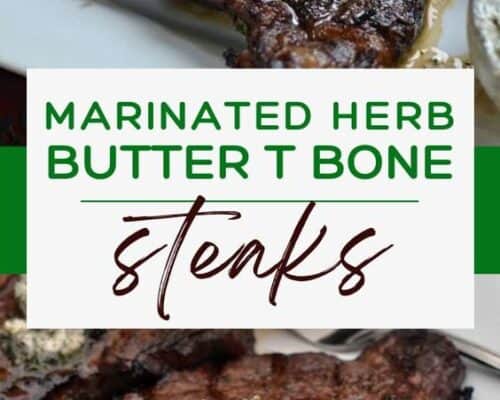 Marinated Herb T Bone Steaks
