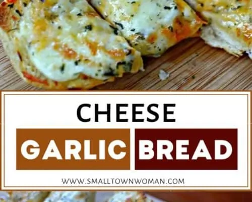 Cheese Garlic Bread - Small Town Woman