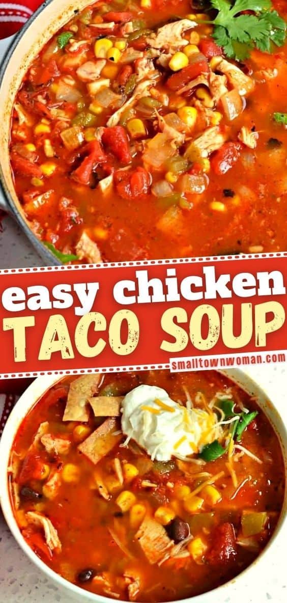 Easy Chicken Taco Soup | Small Town Woman