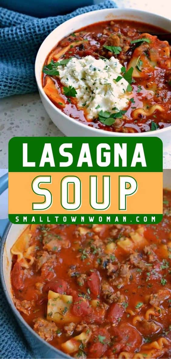 Best Lasagna Soup Recipe | Small Town Woman