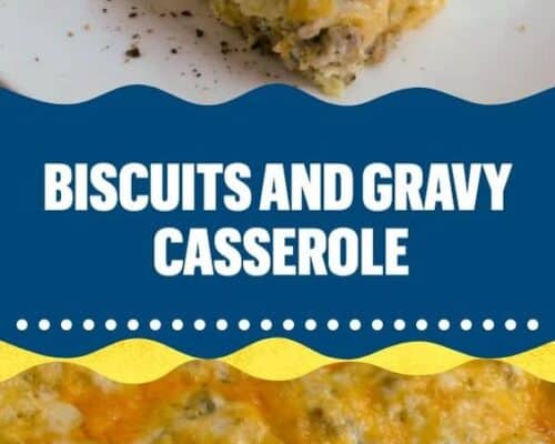 Biscuits and Gravy Casserole