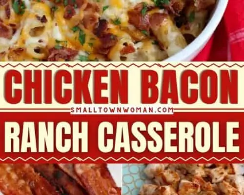 Chicken Bacon Ranch Casserole