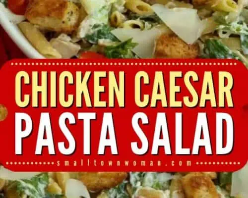 Chicken Caesar Pasta Salad