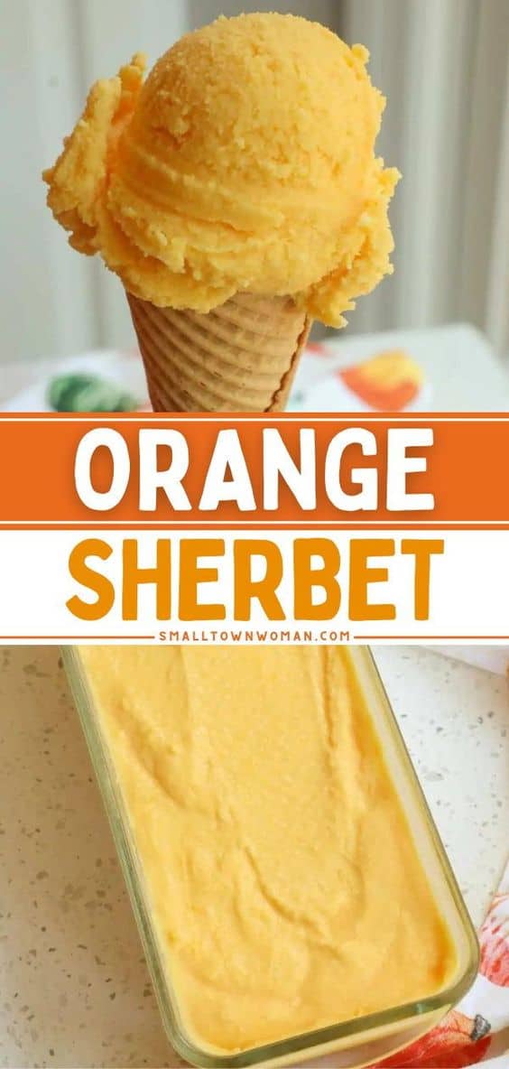 Homemade Orange Sherbet Small Town Woman