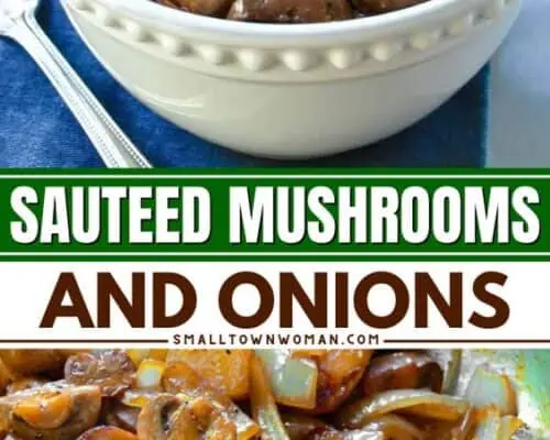 Sauteed Mushrooms and Onions