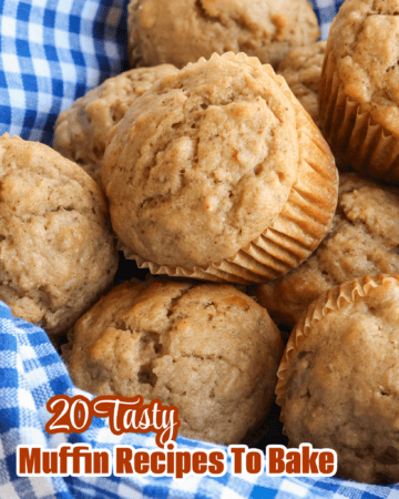 20 Tasty Muffins Recipes To Bake