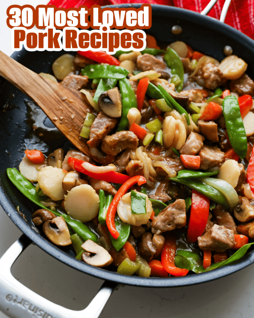 30 Most Loved Pork Recipes